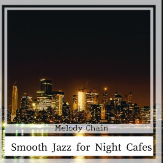 Smooth Jazz for Night Cafes