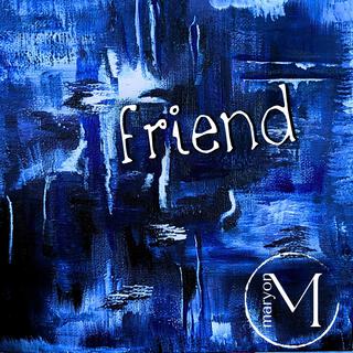 Friend lyrics | Boomplay Music