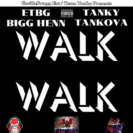 Walk Walk ft. Tanky Tankova | Boomplay Music