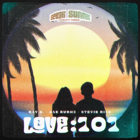 LOVE 101 ft. Jae Burnz & Stevie Rizo