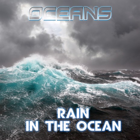 Rain & The Ocean (feat. Rain In The Ocean, Rain Power & Rain Unlimited)