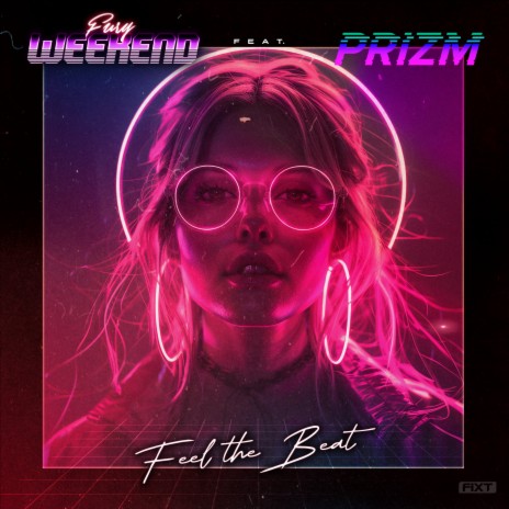 Feel the Beat ft. PRIZM | Boomplay Music