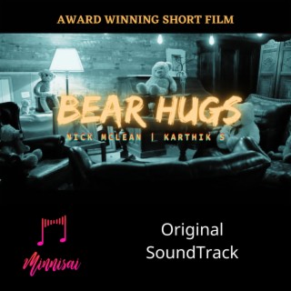 Bear Hugs Karthik S (Original Motion Picture Soundtrack)