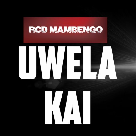 Uwela Kai | Boomplay Music