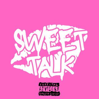 Sweet Talk lyrics | Boomplay Music