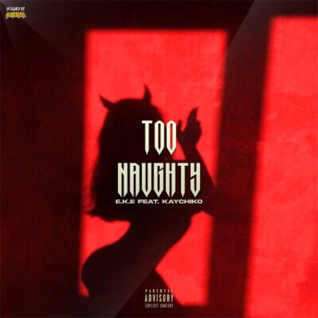 Too Naughty (feat. KayChiko) | Boomplay Music