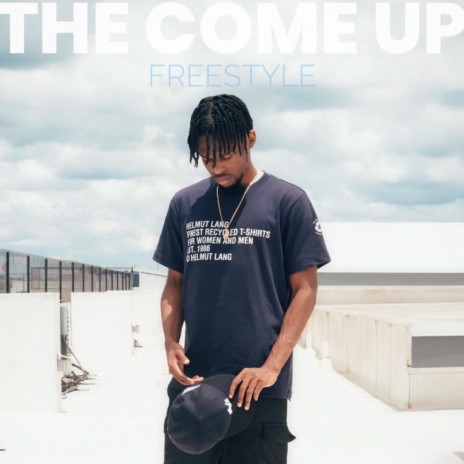 THE COME UP | Boomplay Music