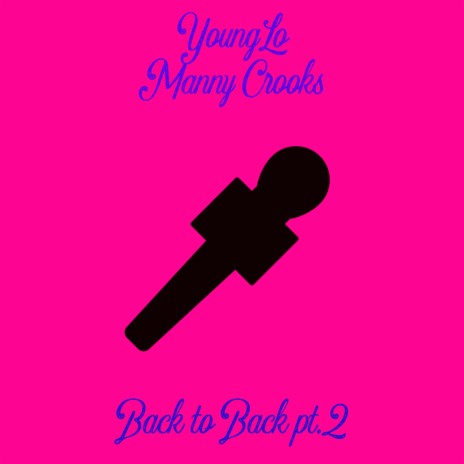 Back to Back, Pt. 2 ft. Manny Crooks | Boomplay Music