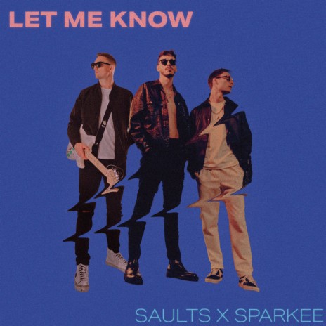 Let Me Know ft. Sparkee | Boomplay Music