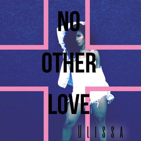 No Other Love | Boomplay Music