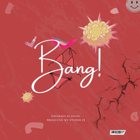 Bang | Boomplay Music