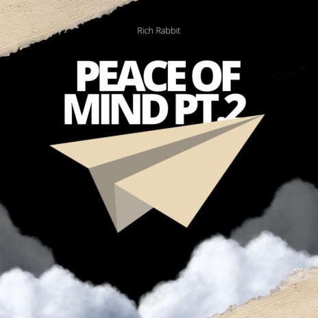 Peace Of Mind Pt. 2 | Boomplay Music