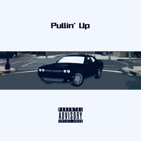 Pullin' UP | Boomplay Music
