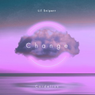 Change ft. Cordelius lyrics | Boomplay Music