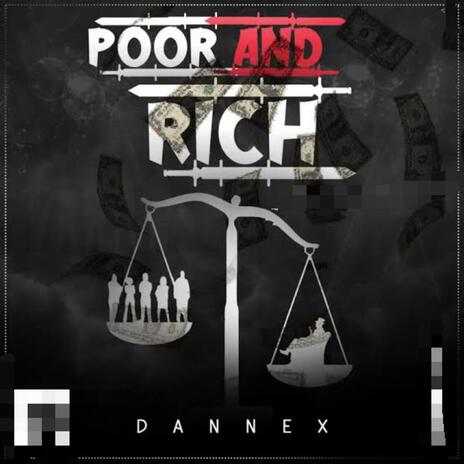 Poor And Rich | Boomplay Music