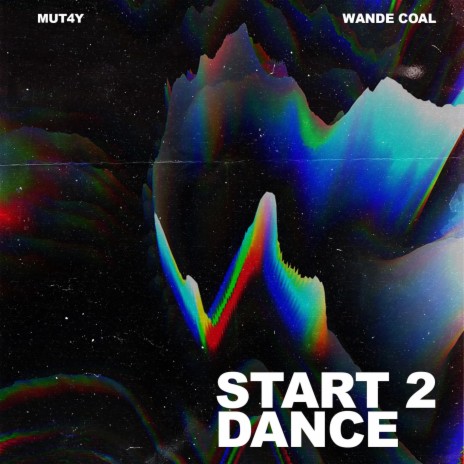 Start 2 Dance (feat. Wande Coal) | Boomplay Music