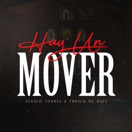 Hay un Mover ft. Familia de Dios