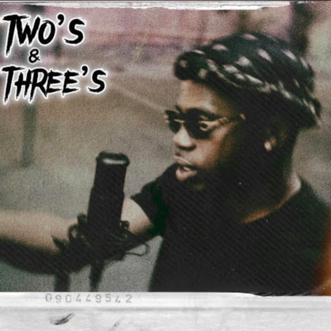 TWO'S & THREE'S | Boomplay Music