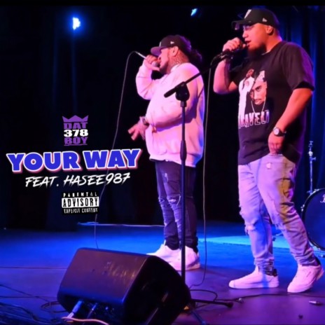 Your Way (Radio Edit) ft. Hasee987 | Boomplay Music