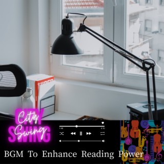 BGM To Enhance Reading Power