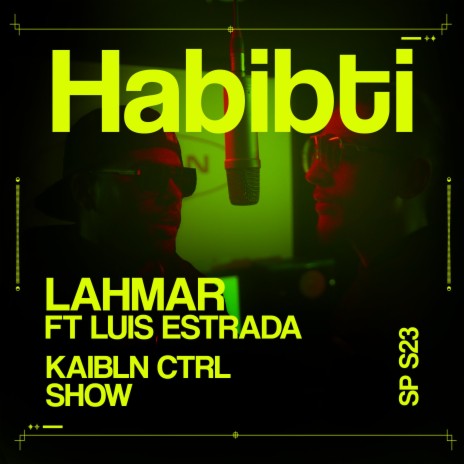 Habibti ft. Lahmar & Luis Estrada | Boomplay Music