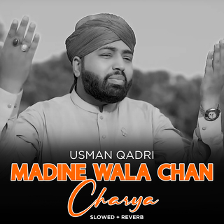 Madine Wala Chan Charya (Lofi-Mix)