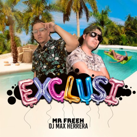 EXCLUSI ft. DJ Max Herrera