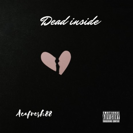 Dead inside | Boomplay Music