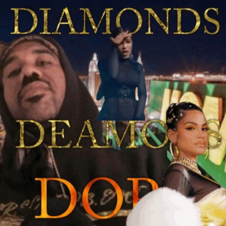 Diamonds Deamons Dope | Boomplay Music