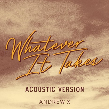 Whatever It Takes (Acoustic Version) | Boomplay Music