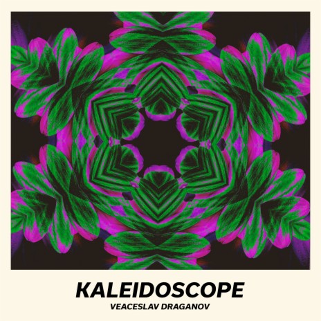 Kaleidoscope | Boomplay Music