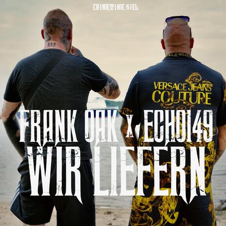 Wir Liefern ft. Frank Oak | Boomplay Music