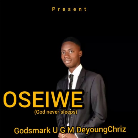 Oseiwe (God Never Sleeps) | Boomplay Music