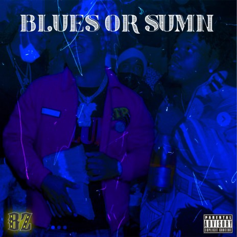 Blues Or Sumn ft. KetchyTheGreat | Boomplay Music