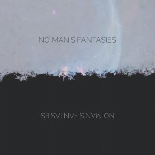 No Man's Fantasies