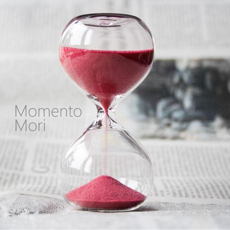 Momento Mori | Boomplay Music