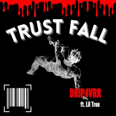 Trust Fall ft. Lil Tron | Boomplay Music