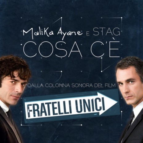 Cosa C'è (From "Fratelli unici") ft. STAG | Boomplay Music