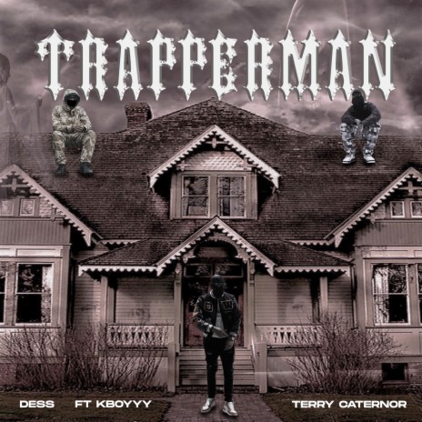 Trapperman ft. Kboyyy & Terry Caternor | Boomplay Music