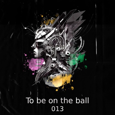 To be on the ball | Boomplay Music