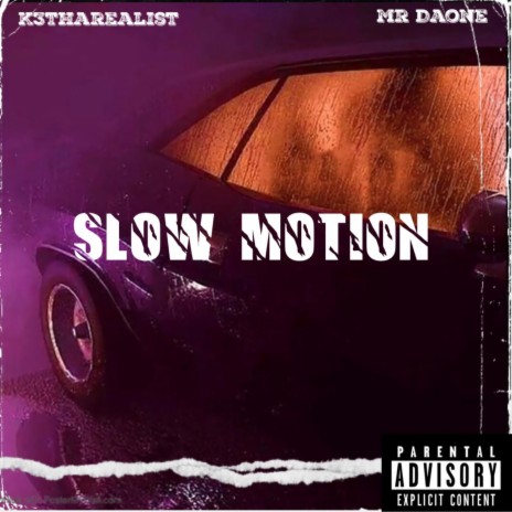 Slow Motion ft. Mr.Daone | Boomplay Music
