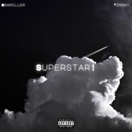 SUPERSTAR! ft. Tim sky | Boomplay Music