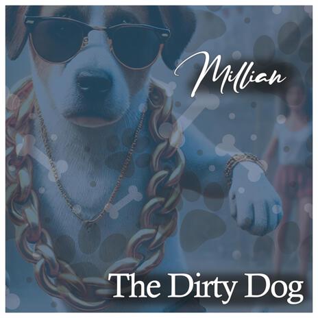 The Dirty Dog | Boomplay Music