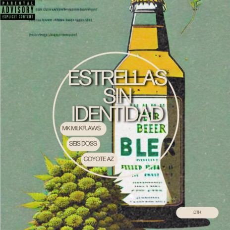 Estrellas Sin Identidad ft. Coyote Az & Mk Milkflaws | Boomplay Music