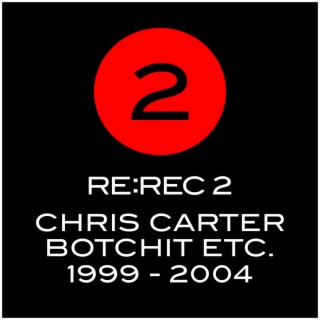 Re:Rec2: Botchit Etc. 1999-2004