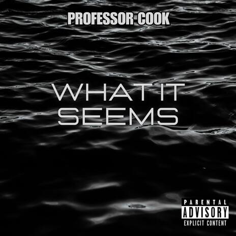 What It Seems ft. Ward Da Great | Boomplay Music