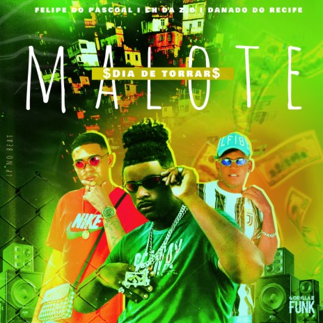 Dia de Torrar Malote ft. Danado do Recife & Mc Ch da Z.O | Boomplay Music