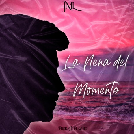 La Nena del Momento | Boomplay Music