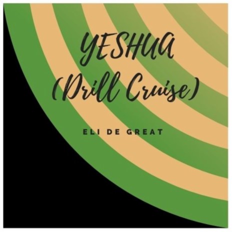 Yeshua (Drill Cruise) | Boomplay Music