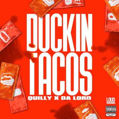 Duckin Tacos ft. Da Lord | Boomplay Music